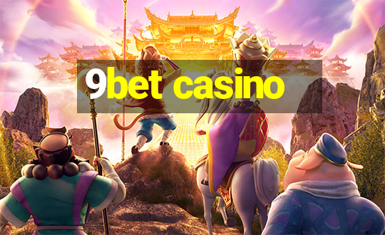 9bet casino