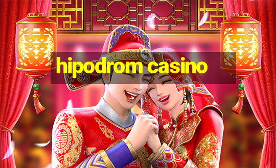 hipodrom casino