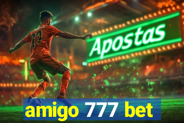 amigo 777 bet