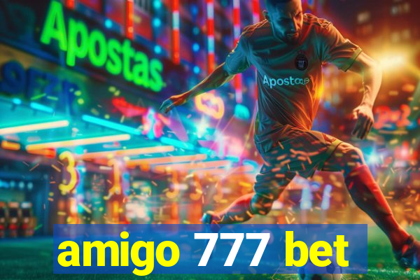 amigo 777 bet