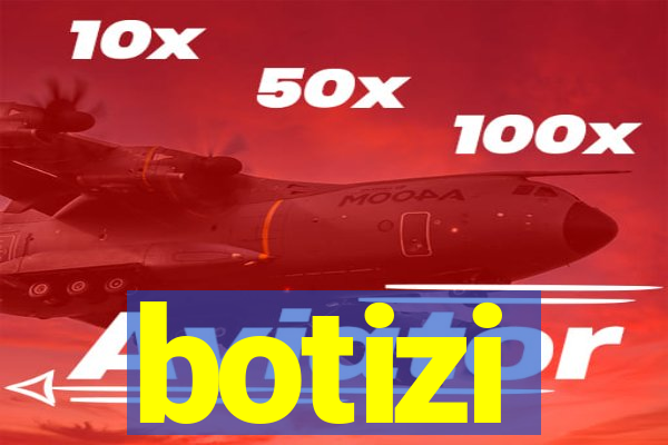 botizi