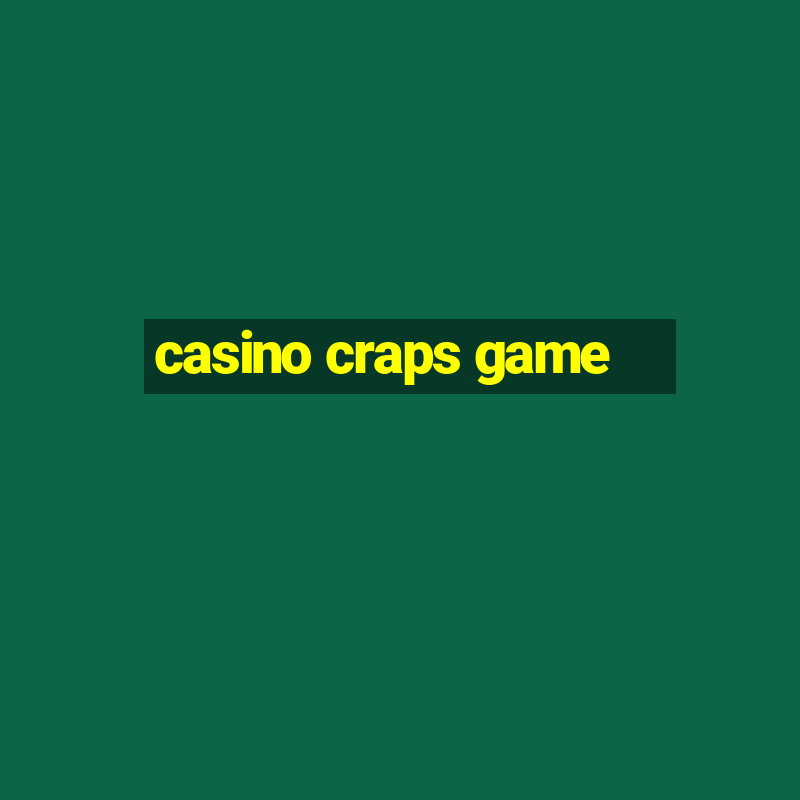 casino craps game