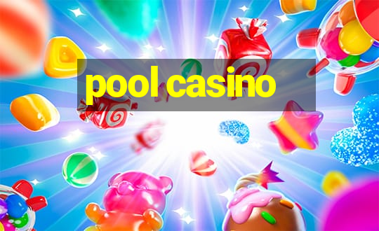 pool casino