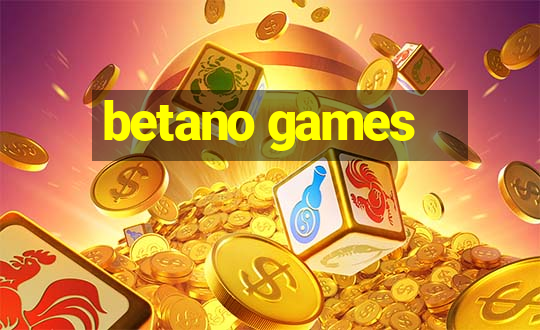 betano games