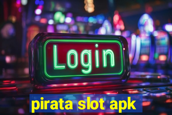 pirata slot apk