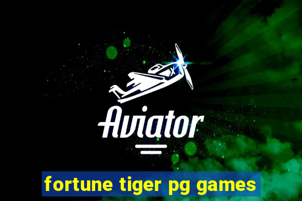 fortune tiger pg games