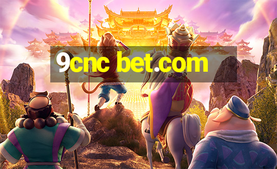 9cnc bet.com