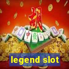 legend slot