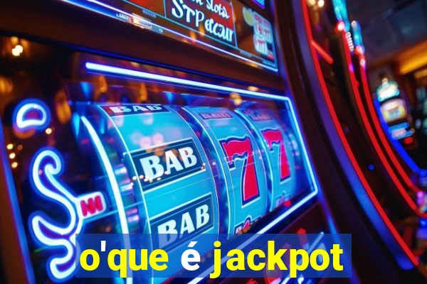 o'que é jackpot