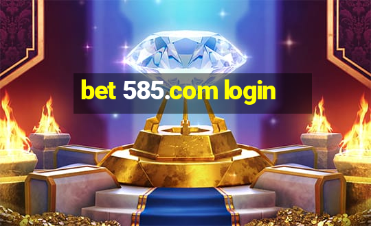 bet 585.com login