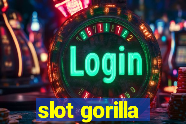 slot gorilla