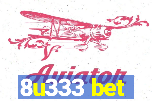 8u333 bet