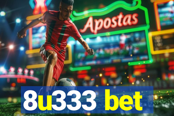 8u333 bet