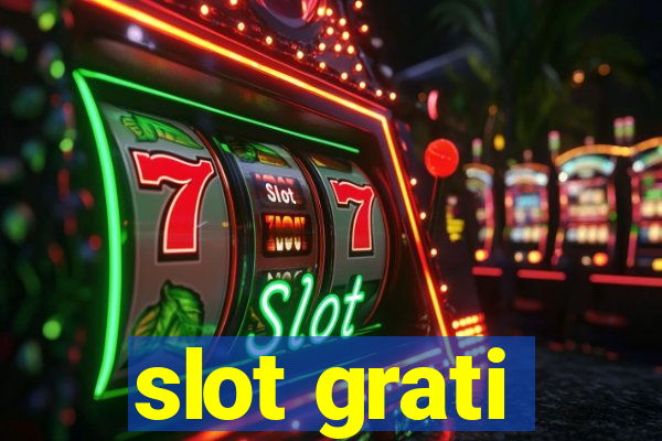 slot grati