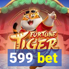 599 bet