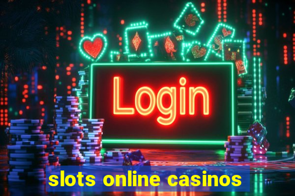 slots online casinos