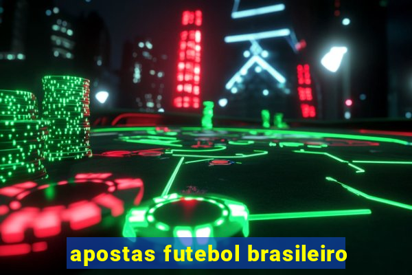 apostas futebol brasileiro