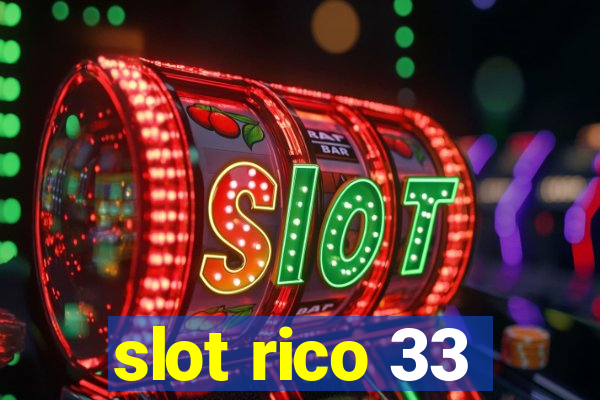 slot rico 33