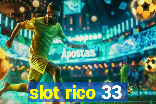 slot rico 33