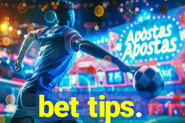 bet tips.