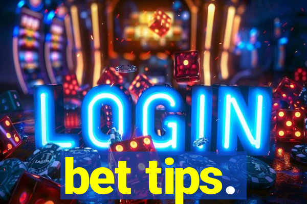 bet tips.