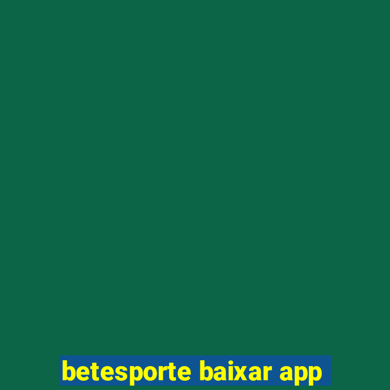 betesporte baixar app