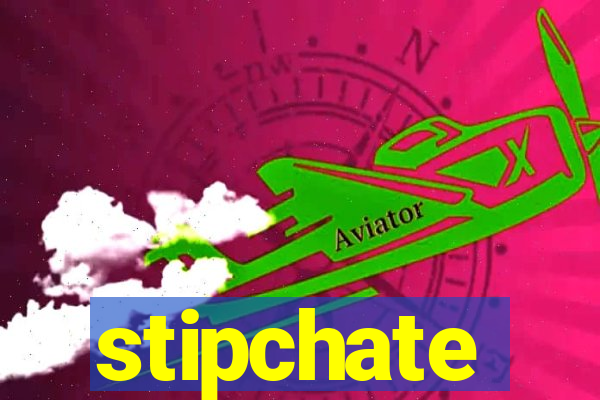 stipchate