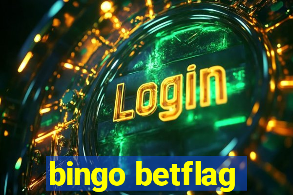 bingo betflag