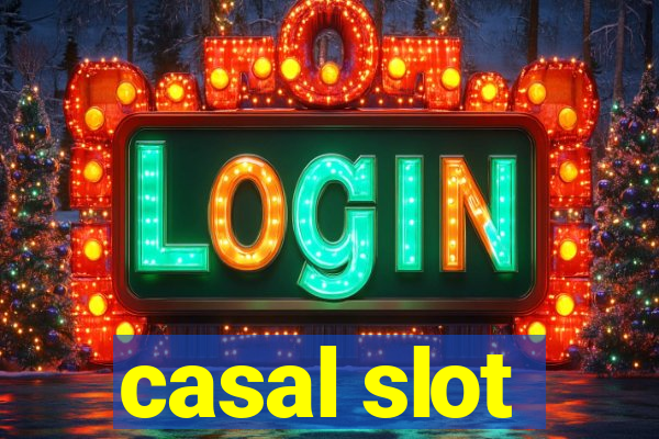 casal slot