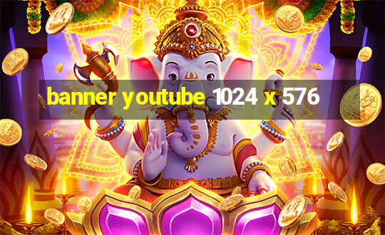 banner youtube 1024 x 576