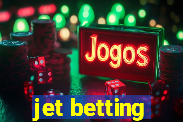 jet betting