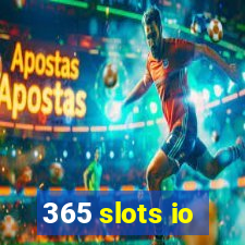 365 slots io