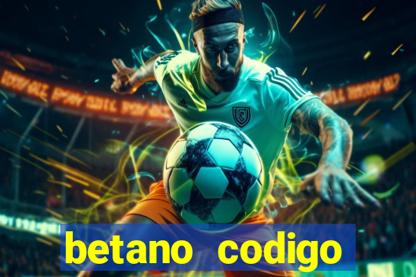 betano codigo promocional 5€