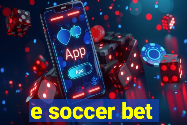 e soccer bet