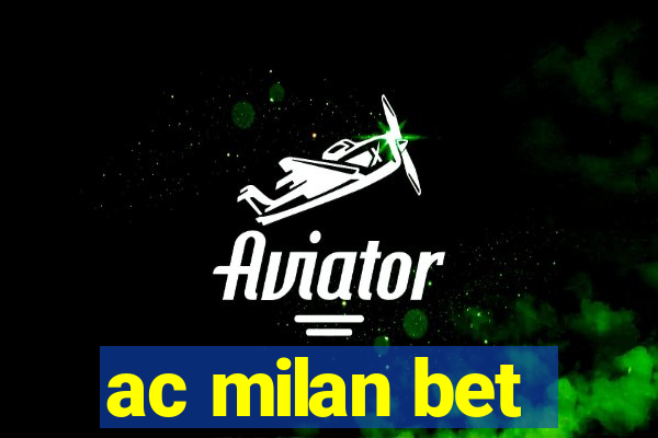 ac milan bet