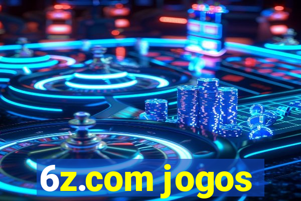 6z.com jogos