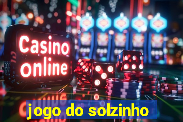 jogo do solzinho