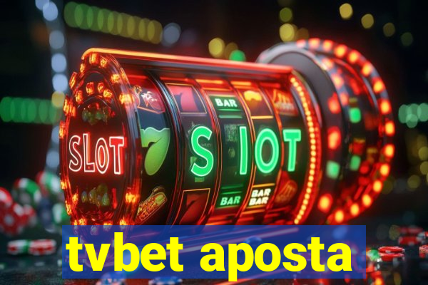 tvbet aposta