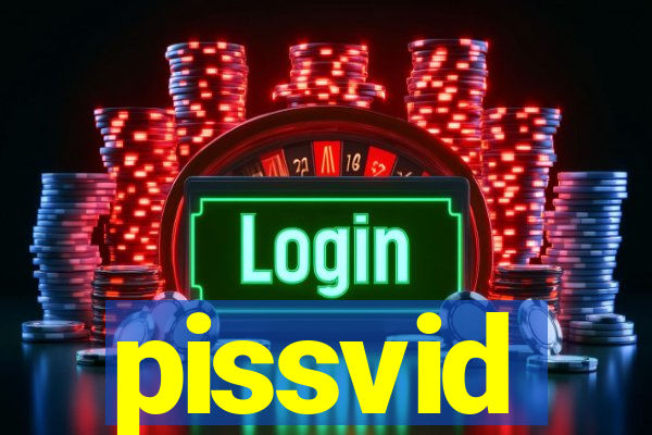 pissvid