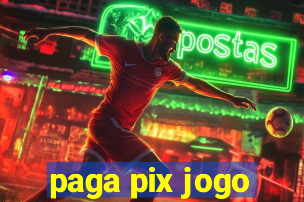 paga pix jogo