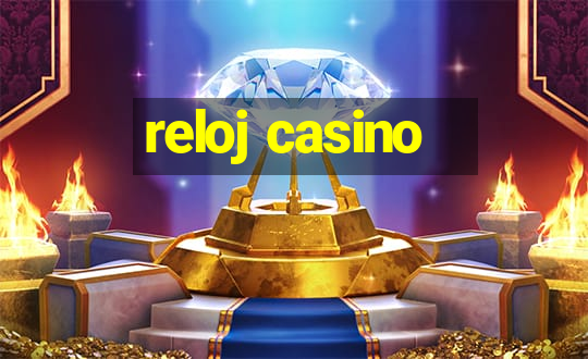 reloj casino