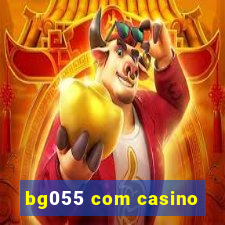 bg055 com casino