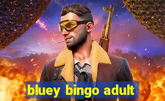 bluey bingo adult