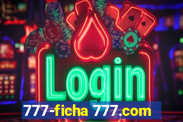 777-ficha 777.com