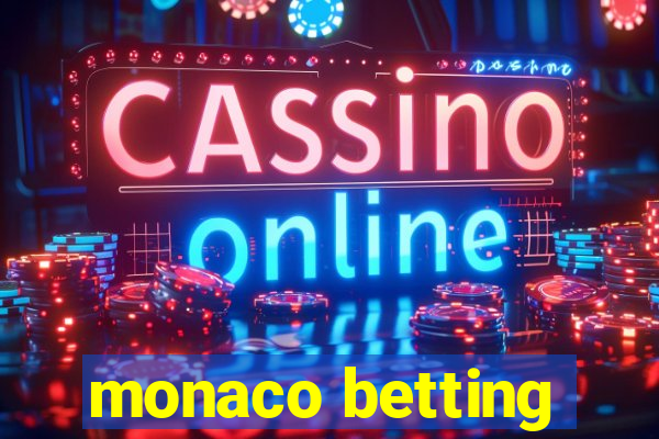 monaco betting