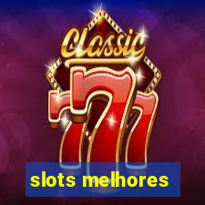 slots melhores