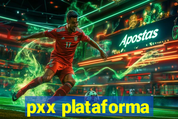 pxx plataforma