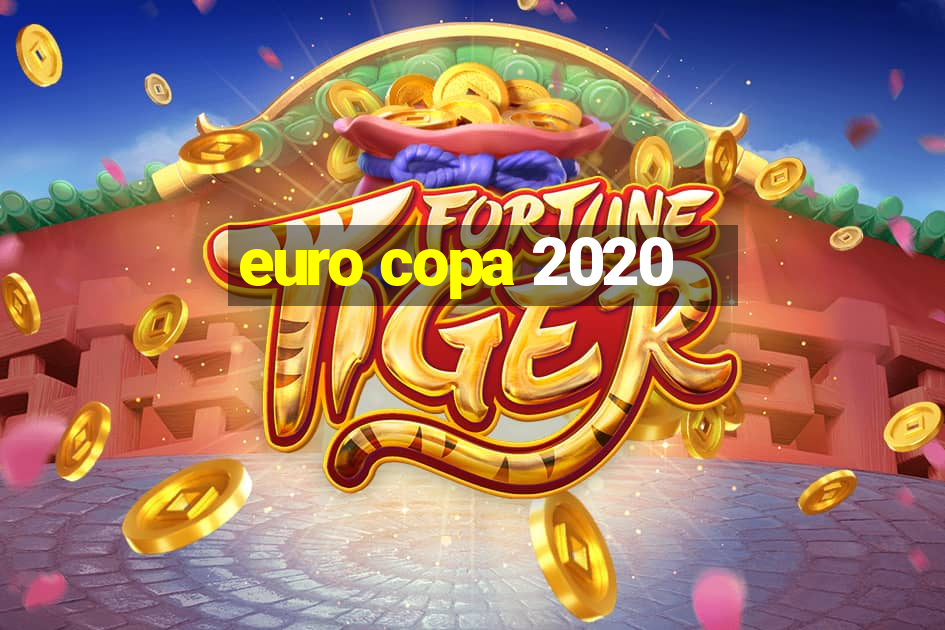 euro copa 2020