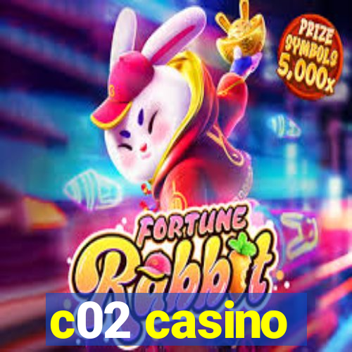 c02 casino