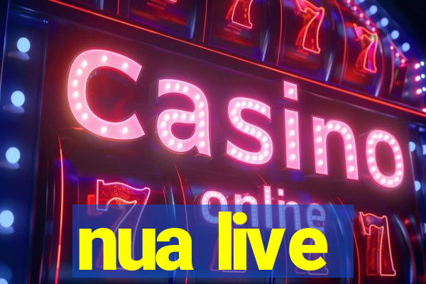 nua live